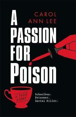 A Passion For Poison