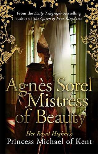 Agnes Sorel - Mistress Of Beauty