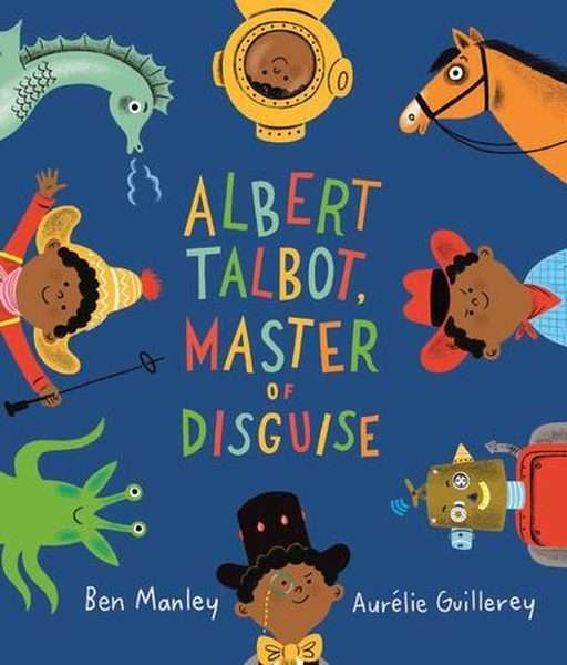 Albert Talbot - Master Of Disguise