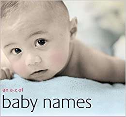 An A - Z Of Baby Names