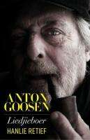 Anton Goosen - Liedjieboer