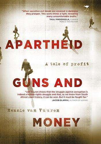 Apartheid Guns And Money