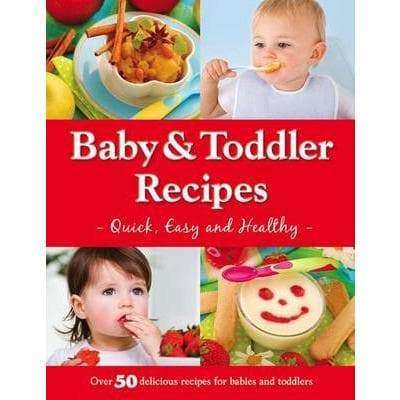 Baby And Toddler Recipes Cookbook