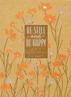 Be Still And Be Happy - 365 Devotions For Women