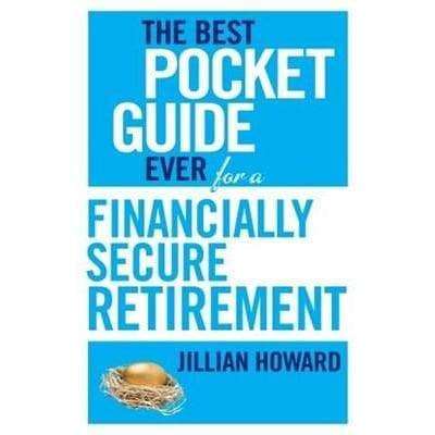 Best Pocket Guide Ever For A Financially Secure Retirement