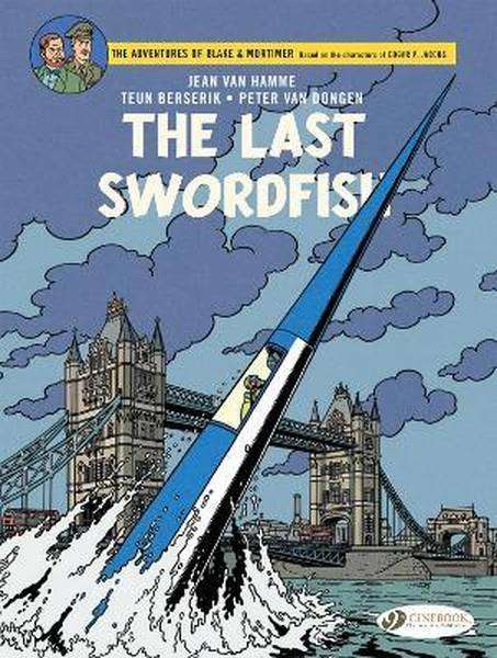 Blake And Mortimer - The Last Swordfish