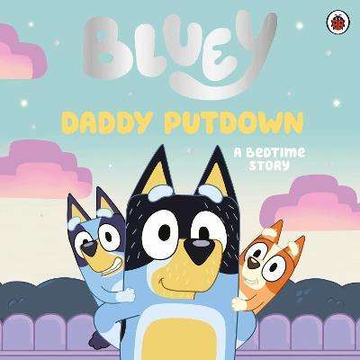 Bluey - Daddy Putdown