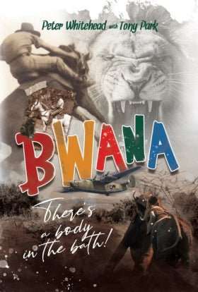 Bwana, There's a Body in the Bath!