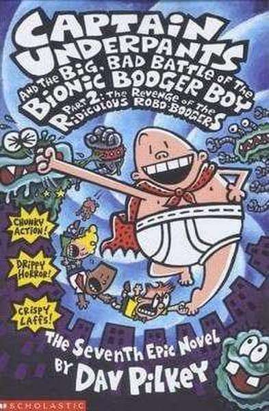Captain underpants And Bad Battle of the Bionic Booger Boy