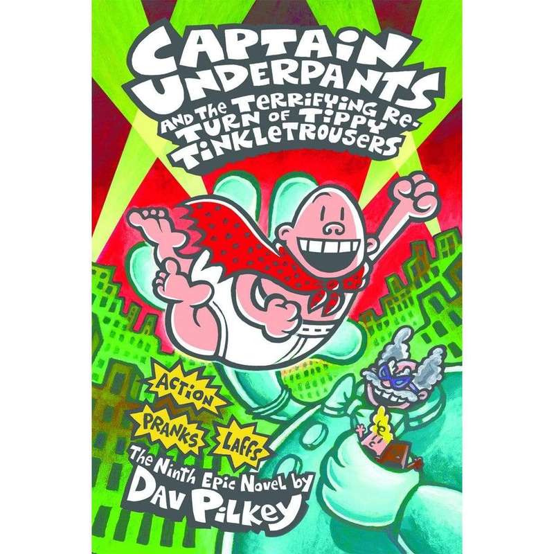 Captain Underpants And The Terrifying Return Of Tippy Tinkletrousers