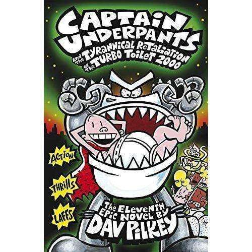 Captain Underpants And The Tyrannical Retaliation Of The Turbo Toilet 2000