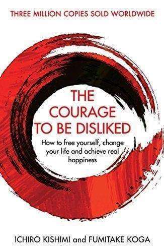 Courage To Be Disliked
