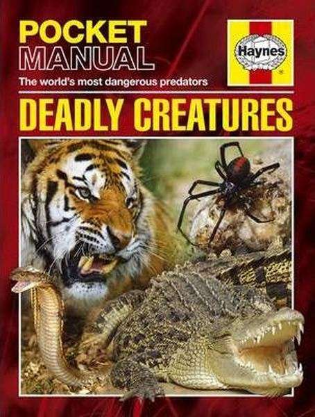 Deadly Creatures : Pocket Manual