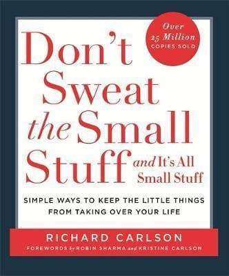 Dont Sweat The Small Stuff