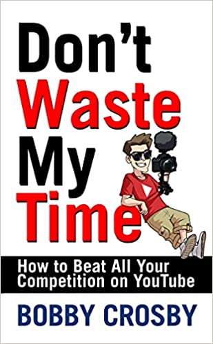 Don't Waste My Time