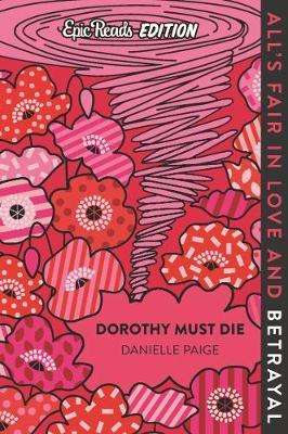 Dorothy Must Die - Epic Reads Edition