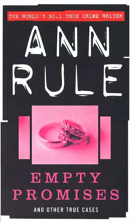 Empty Promises And Other True Cases
