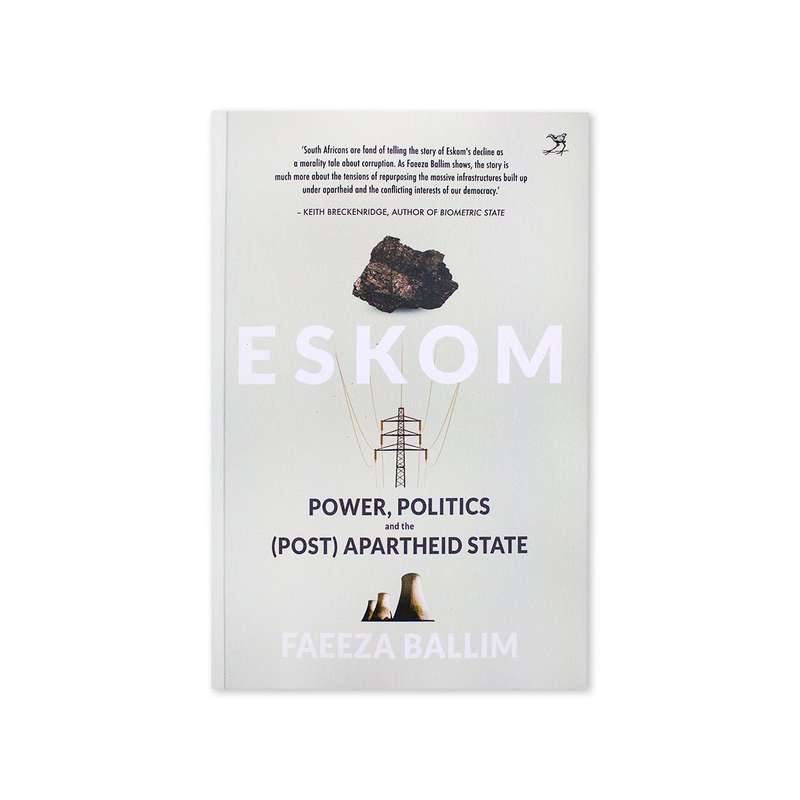 Eskom - Power, Politics And The (Post ) Apartheid State