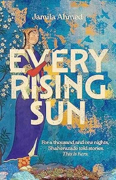 Every Rising Sun