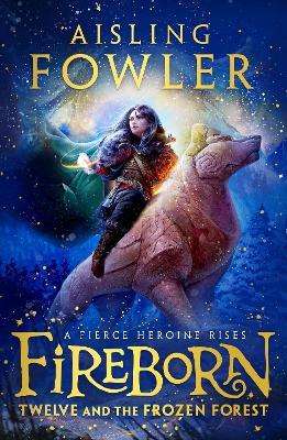 Fireborn - Twelve And The Frozen Forest