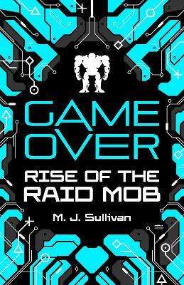Game Over - Rise Of The Raid Mob