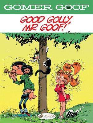 Gomer Goof - Good Golly, Mr Goof!