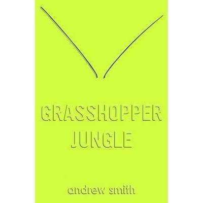Grasshopper Jungle