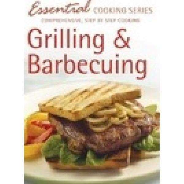 Grilling And Barbecuing Cookbook