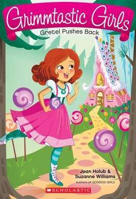 Grimmtastic Girls - Gretel Pushes Back