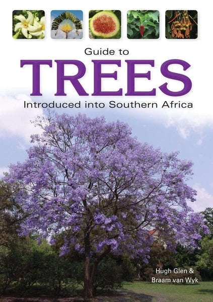 Guide To Trees Introduced Into Southern Africa