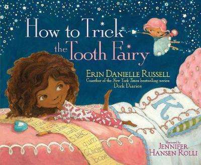 How To Trick The Tooth Fairy