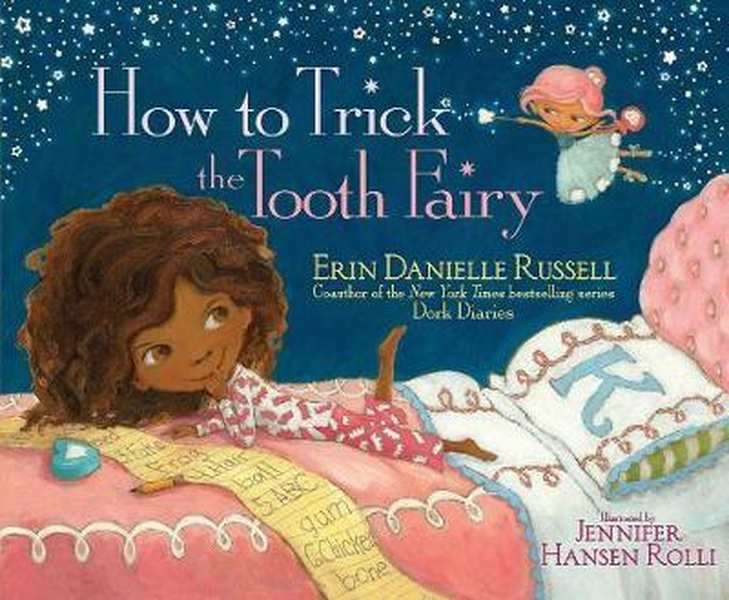 How To Trick The Tooth Fairy