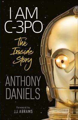 I Am C-3PO: Inside Story