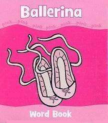 I Love Pink My First Word - Ballerina