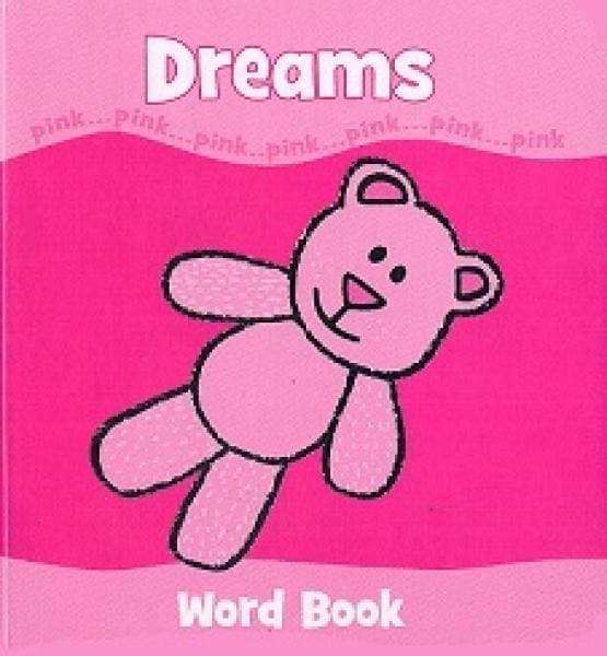 I Love Pink My First Word - Dreams