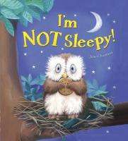 I'm Not Sleepy