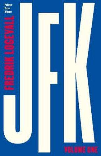 JFK : John F Kennedy: 1917-1956