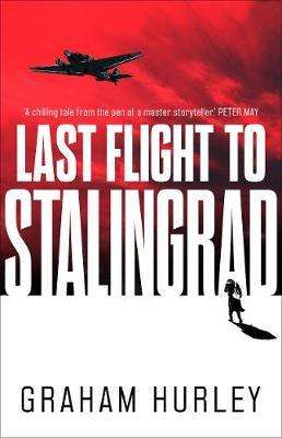 Last Flight To Stalingrad