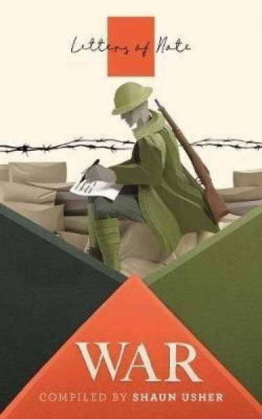 Letters Of Note - War