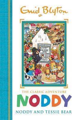 Noddy Classic Storybooks: Noddy and Tessie Bear