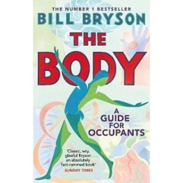 The body: A guide for occupants