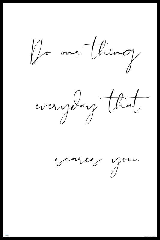 EgoAmo Original - Do one thing everyday that scares you Poster