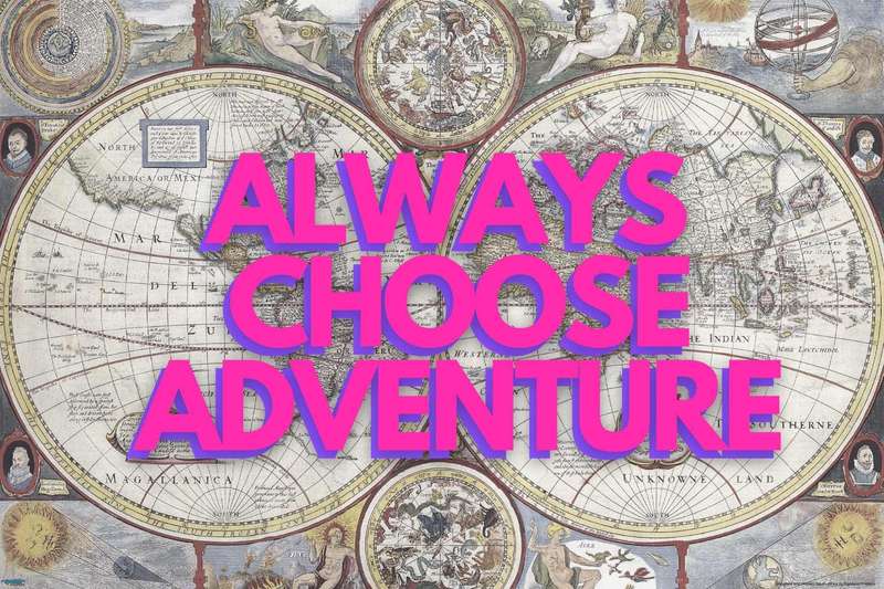 EgoAmo Original - Always Choose Adventure Map Poster