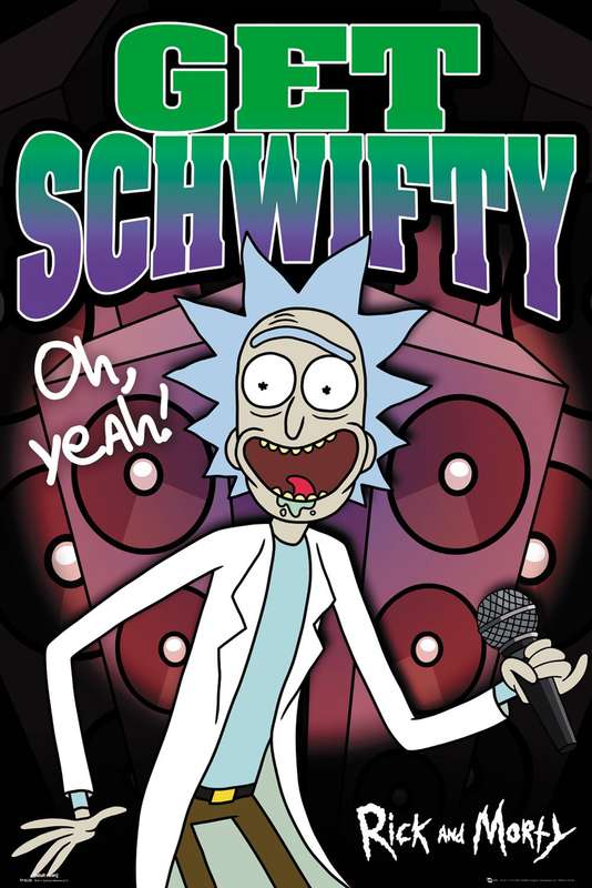 Schwifty - Rick and Morty Poster