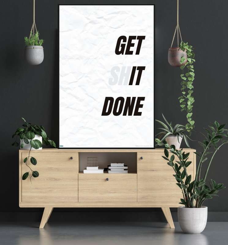 EgoAmo Original - Get Shit Done Maxi Poster