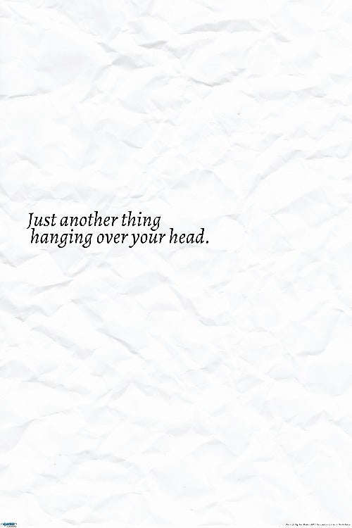 EgoAmo Original - Just another thing hanging over your head Poster