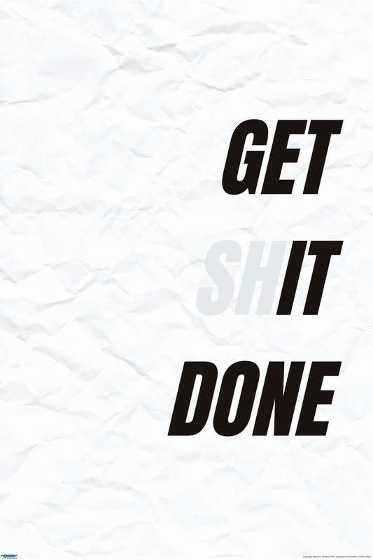 EgoAmo Original - Get Shit Done Maxi Poster