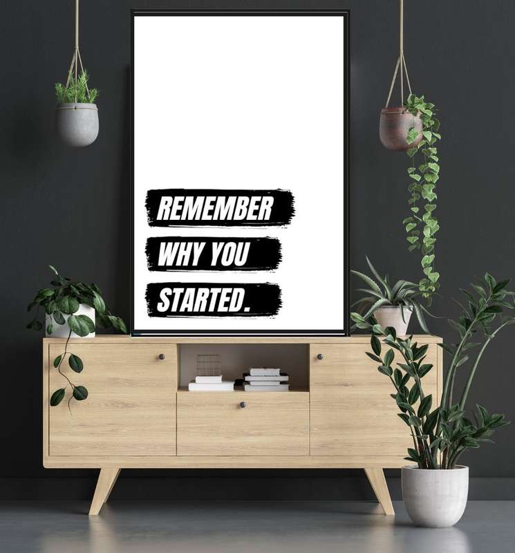 EgoAmo Original - Remember why you started Poster