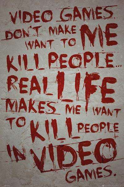 Video Games Don't Kill People Poster