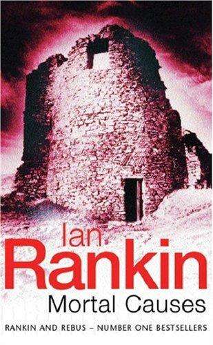 Mortal Causes (Inspector Rebus) - Ian Rankin